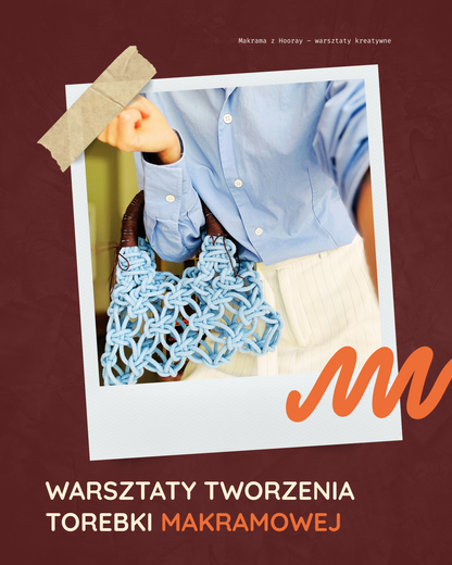 Kreatywne urodziny | Warsztaty tworzenia torebek makramowych w Rzeszowie